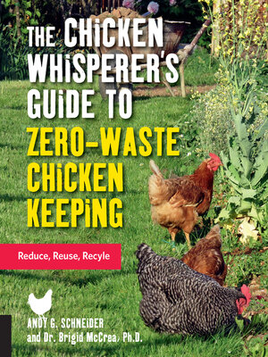 The Chicken Whisperer's Guide to Zero-Waste Chicken Keeping - ebook